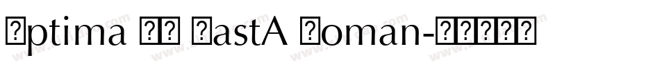 Optima LH EastA Roman字体转换